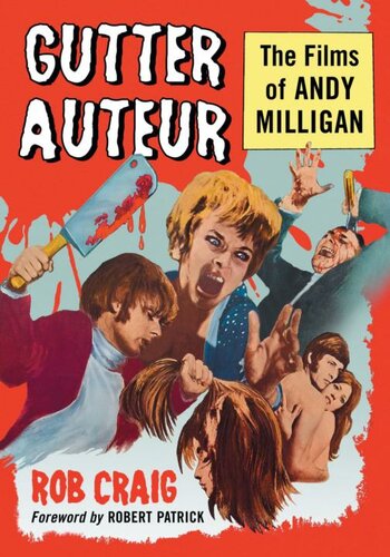 Gutter Auteur: The Films of Andy Milligan pdf