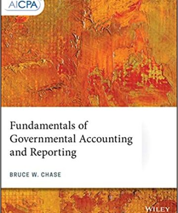 Fundamentals of Governmental Accounting and Reporting pdf