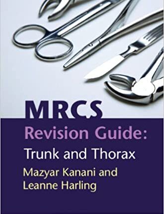 MRCS Revision Guide - Trunk and Thorax