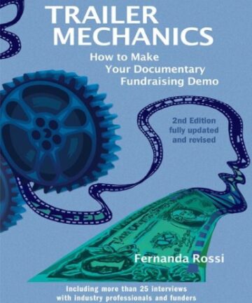 Trailer Mechanics: How to Make your Documentary Fundraising
