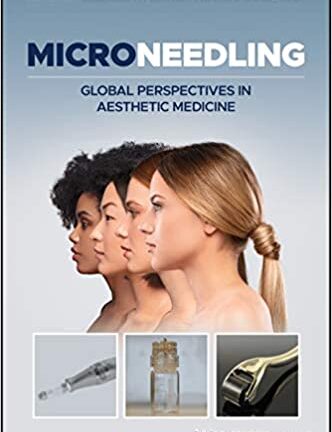 Microneedling: Global Perspectives in Aesthetic Medicine (pdf)