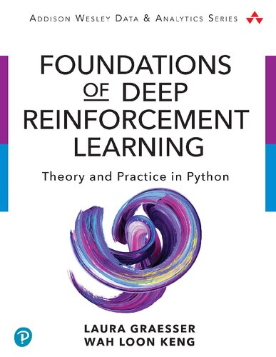 Foundations of Deep Reinforcement Learning