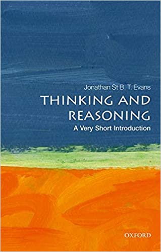 Thinking and Reasoning A Very Short Introduction