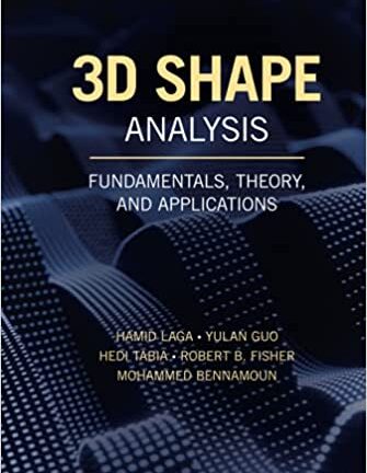 3D shape analysis fundamentals, theory, and applications