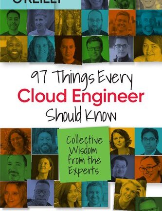97 Things Every Cloud Engineer Should Know