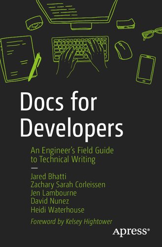 Docs for Developers : An Engineer’s Field Guide to Technical Writing