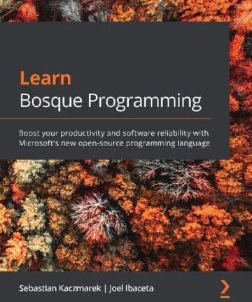 Learn Bosque Programming: Discover the world's first regularized programming language