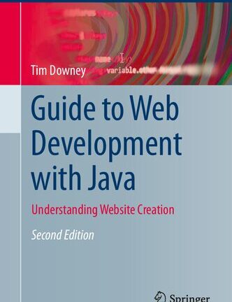 Guide to Web Development with Java - Understanding Website Creation