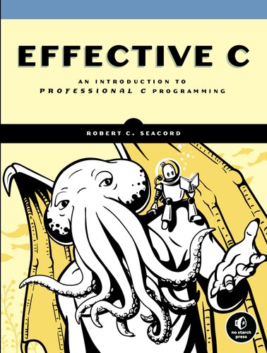 Effective C - An introduction to professional C programming.