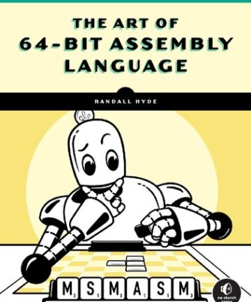 The Art of 64-Bit Assembly, Volume 1: x86-64 Machine Organization and Programming