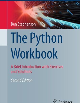 The Python Workbook: A Brief Introduction with Exercises and Solutions