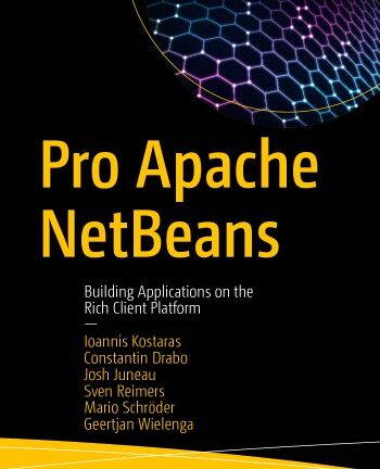 Pro Apache NetBeans - Building Applications on the Rich Client Platform [ Java ]