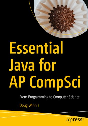 Essential Java for AP CompSci - From Programming to Computer Science
