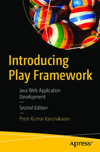 Introducing Play Framework - Java Web Application Development.