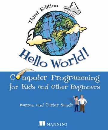Hello World!: Computer Programming for Kids