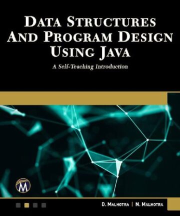 Data Structures - Program design using Java - A Self-Teaching Introduction.