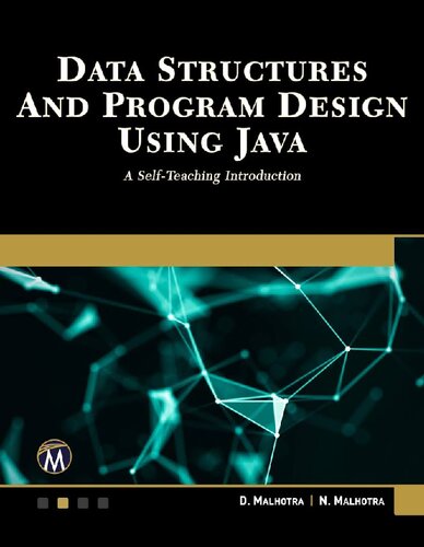 Data Structures - Program design using Java - A Self-Teaching Introduction.