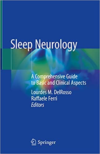 Sleep Neurology: A Comprehensive Guide to Basic and Clinical Aspects (original pdf)