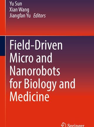 Field-Driven Micro and Nanorobots for Biology and Medicine