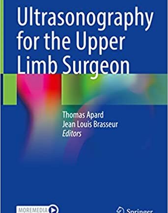 Ultrasonography for the Upper Limb Surgeon (original pdf)