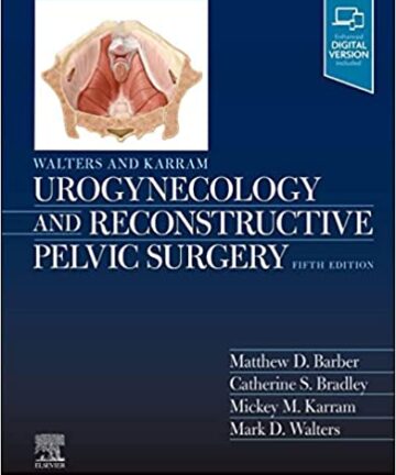 Walters & Karram Urogynecology and Reconstructive Pelvic Surgery (original pdf)