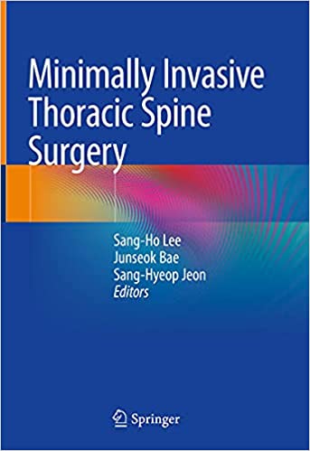 Minimally Invasive Thoracic Spine Surgery (original pdf)