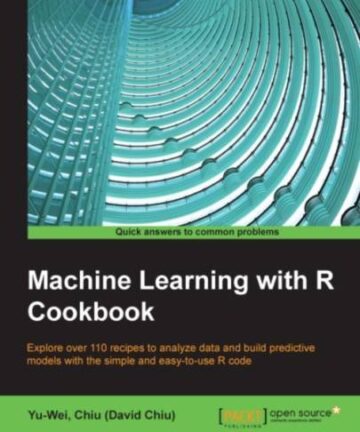Machine Learning With R Cookbook