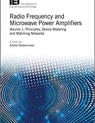 Radio Frequency and Microwave Power Amplifiers:Volume 1