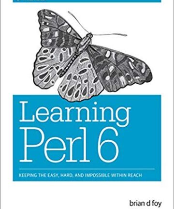Learning Perl 6: Keeping the Easy, Hard, and Impossible within Reach