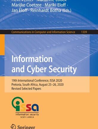 Information and Cyber Security: 19th International Conference, ISSA 2020, Pretoria, South Africa, August 25–26, 2020, Revised Selected Papers
