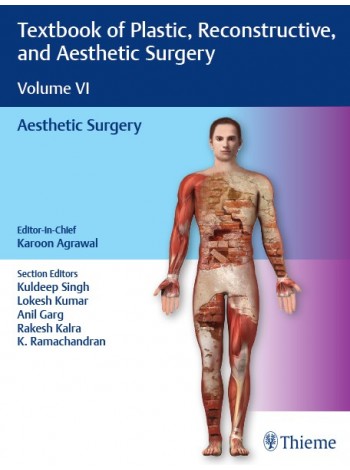 Textbook of Plastic, Reconstructive, and Aesthetic Surgery Volume VI: Aesthetic Surgery (original pdf)