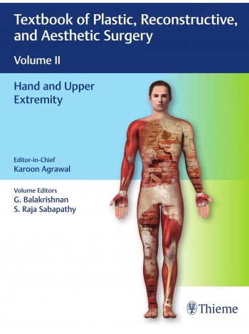 Textbook of Plastic, Reconstructive, and Aesthetic Surgery Volume II: Hand and Upper Extremity (original pdf)