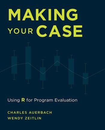 Making Your Case: Using R for Program Evaluation