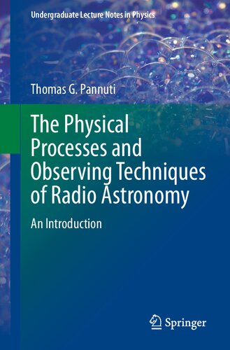 The Physical Processes and Observing Techniques of Radio Astronomy: An Introduction