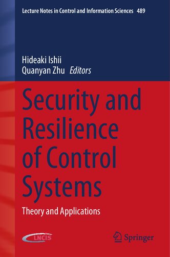 Security and Resilience of Control Systems: Theory and Applications