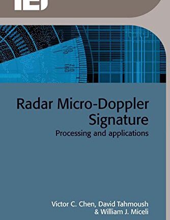 Radar Micro-Doppler Signatures: Processing and applications