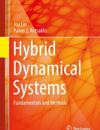 Hybrid Dynamical Systems: Fundamentals and Methods