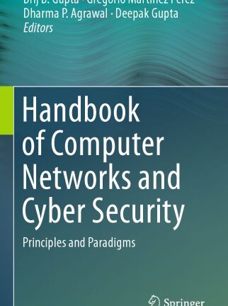 Handbook Of Computer Networks And Cyber Security: Principles And Paradigms