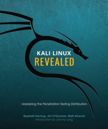 Kali Linux Revealed - Mastering the Penetration Testing Distribution