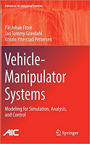 Vehicle-Manipulator Systems: Modeling for Simulation, Analysis, and Control