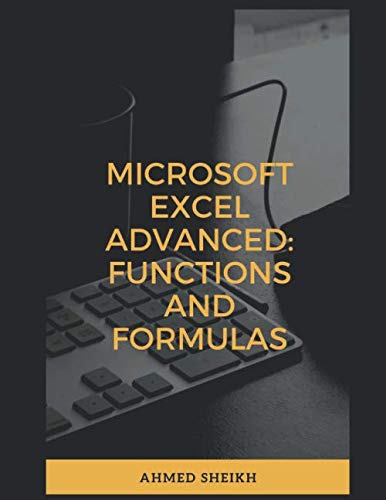 Microsoft Excel Advanced: Functions and Formulas