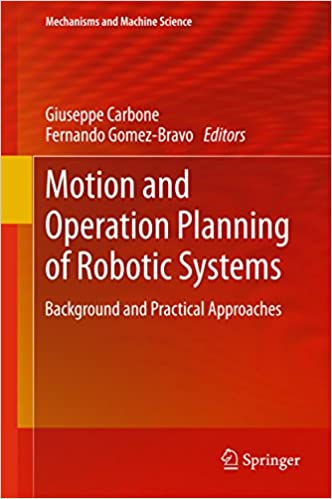 Motion and Operation Planning of Robotic Systems: Background and Practical Approaches