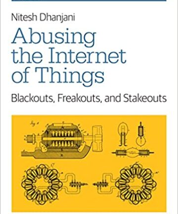 Abusing the Internet of Things: Blackouts, Freakouts, and Stakeouts