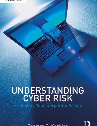 Understanding Cyber Risk: Protecting Your Corporate Assets