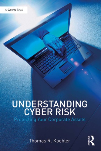 Understanding Cyber Risk: Protecting Your Corporate Assets