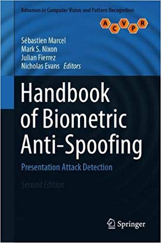Handbook of Biometric Anti-Spoofing: Presentation Attack Detection