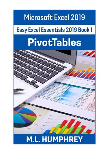 Excel 2019 PivotTables: Easy Excel Essentials 2019, #1