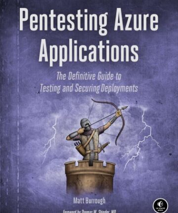 Pentesting Azure Applications: The Definitive Guide to Testing and Securing Deployments