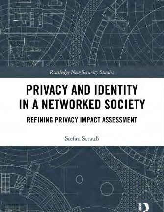 Privacy and Identity in a Networked Society: Refining Privacy Impact Assessment