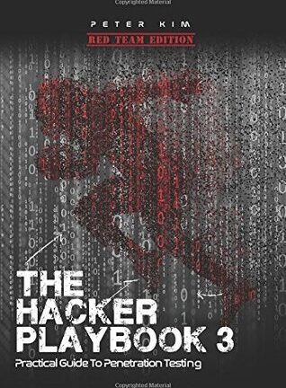 The Hacker Playbook 3: Practical Guide to Penetration Testing